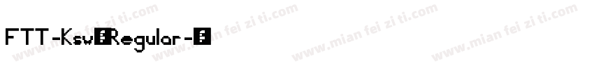 FTT-Ksw遊和 Regular字体转换